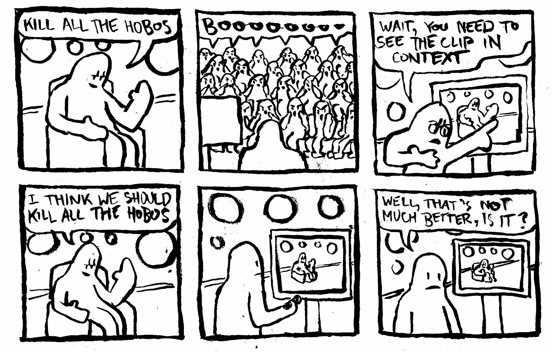 Kill all the hobos homeless bums politics politician tv quote