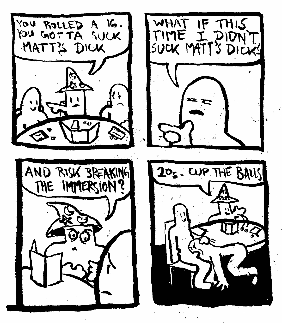 suck matt dick dungeon master cock nerds geeks ttrpg rpg role playing game table top freaks