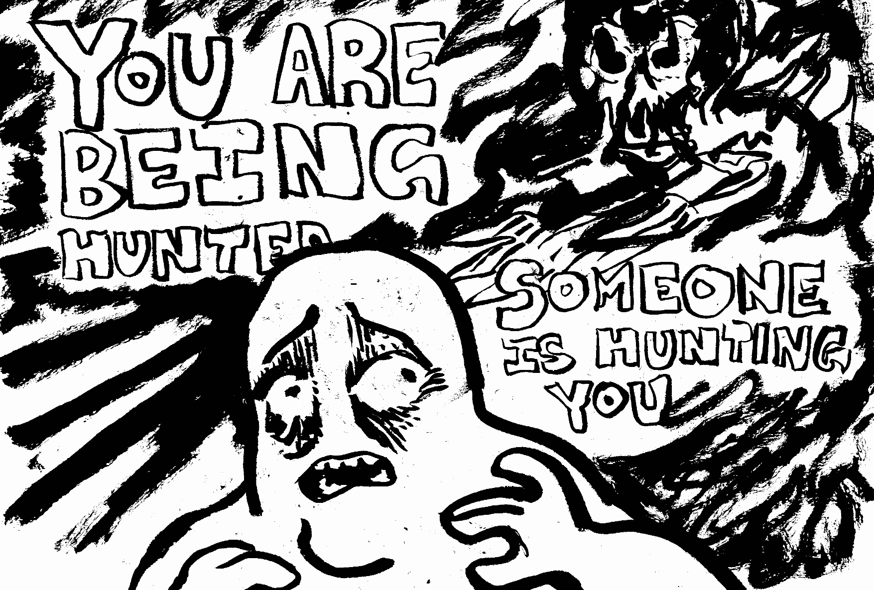 Someone is hunting you nightmare run dangerous game