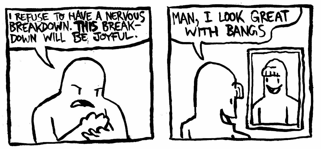 nervous breakdown joyful breakdown haircut determination mirror borderline personality disorder
