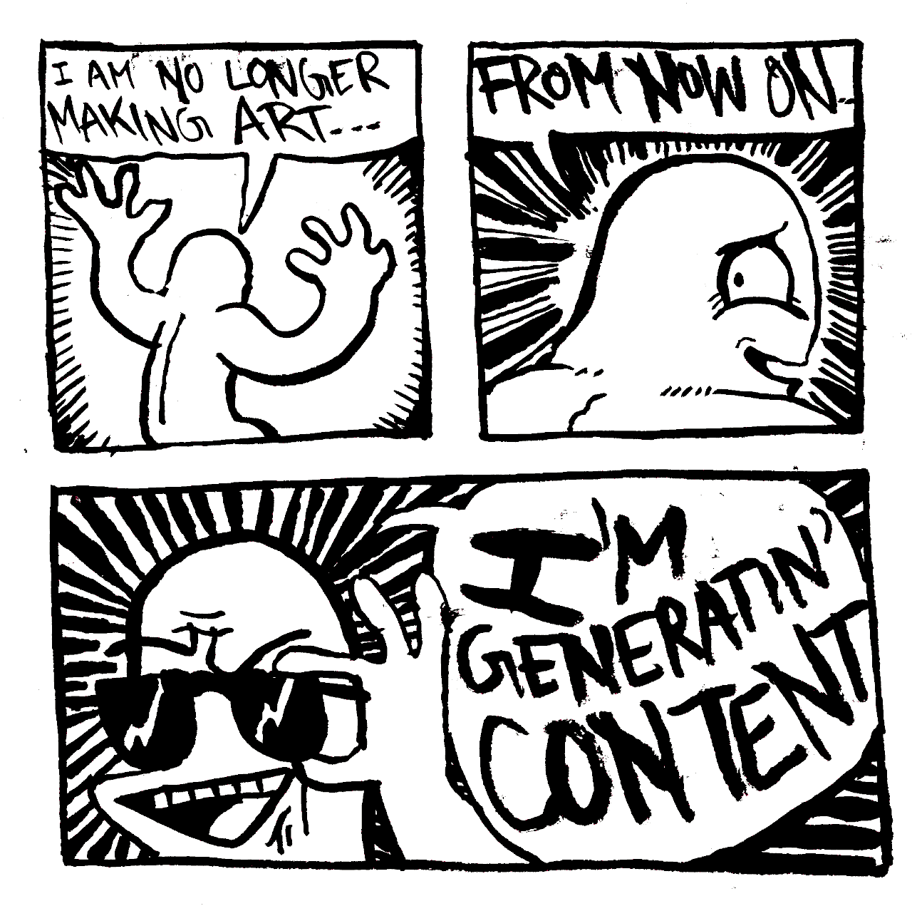 I'm not making art any more now degradation selling out algorithm mill endless maw sunglasses