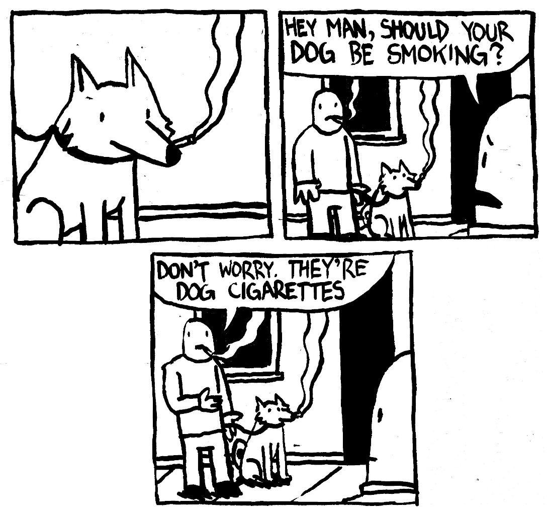 hey man should your dog be smoking don't worry pet animal