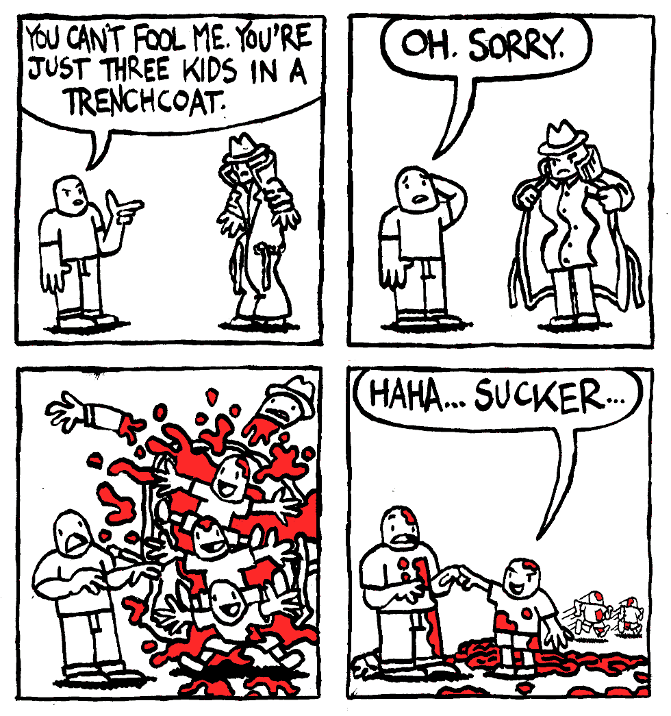 you can't fool me reveals he is crooked man children burst out of man in bloody explosion haha sucker